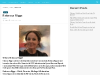 Rebecca Riggs Bio, Net Worth, Height, Weight, Relationship