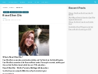Rose Ellen Dix Bio, Net Worth, Height, Weight, Relationship