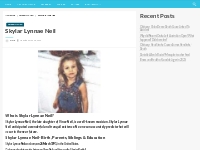 Skylar Lynnae Neil Bio, Net Worth, Height, Weight, Relationship