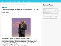 Trending Magic Johnson Death News On The Internet: