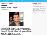 Vincent Anthony Vaughn Bio, Net Worth, Height, Weight, Relationship