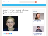 CollinTV Networth, Bio, Early life (Updated May 2024)