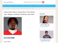 Justyn Ross Net Worth, Age, Wiki! (Updated May 2024)