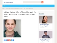 Michael Hartung Net Worth, Age, Wiki! (Updated May 2024)