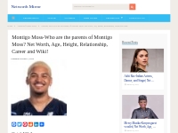 Montigo Moss Net Worth, Age, Wiki! (Updated May 2024)