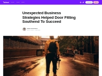 Unexpected Business Strategies Helped Door Fitting Southend To Succeed