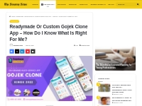 Readymade Or Custom Gojek Clone App – How Do I Know What Is Right For 