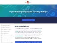 The Ultimate Guide to Crypto Marketing Using Inbound Marketing Strateg