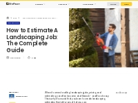 How to Estimate Landscaping Jobs | The Complete Guide