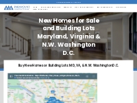 Buy New Homes or Building Lots: MD, VA,   N.W. Washington D.C.