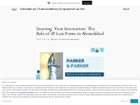 Securing Your Innovation: The Role of IP Law Firms in Ahmedabad   Pate