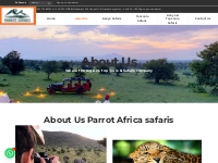 About Us - Parrot Africa Safaris in great experiences