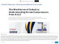 The Workhorse of Industry: Understanding Screw Compressors from A to Z