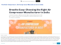 Breathe Easy: Choosing the Right Air Compressor Manufacturer in India 