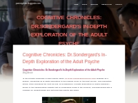 Cognitive Chronicles: Dr.Sondergard's In-Depth Exploration of the Adul