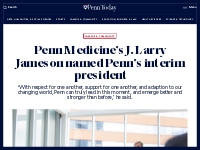 Penn Medicine’s J. Larry Jameson named Penn’s interim president | Penn