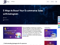5 Ways to Boost Your E-commerce Sales with Instagram