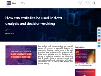 How can statistics be used in data analysis and decision-making
