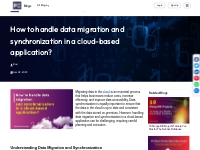 How to handle data migration and synchronization in a