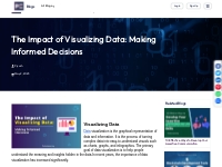 The Impact of Visualizing Data: Making Informed Decisions