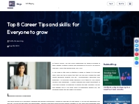 Top 8 Career Tips and skills: for Everyone to grow