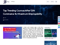 Top Trending Courses After 12th Commerce for Maximum