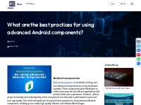 What are the best practices for using advanced Android