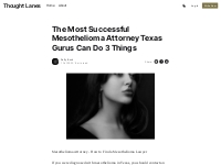 The Most Successful Mesothelioma Attorney Texas Gurus Can Do 3 Things
