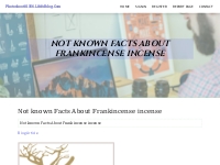 Not known Facts About Frankincense incense