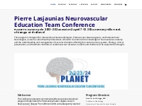 PLANET Course - Pierre Lasjaunias Neurovascular Education Team Confere
