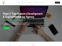 Plant2Tree - Website Development and Digital Marketing Agency in Vello