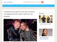 Ed Sheeran Wife Cherry has tumor while she was pregnant, Read..