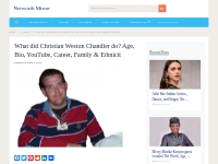 Christian Weston Chandler Net Worth, YouTube, Bio (Update 2024)