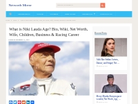 Niki Lauda Net Worth, Age, Bio, Wiki, Wife   kids (Updated 2024)