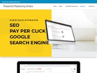SEO Pay Per Click Google Ads - Powerful Marketing Online