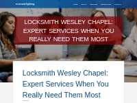 Locksmith Wesley Chapel: Expert Services When You Really Need Them Mos