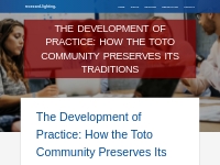 The Development of Practice: How the Toto Community Preserves Its Trad