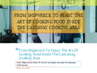 From Shipwreck to Feast: The Art of Cooking food inside the Castaway C