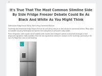 It's True That The Most Common Slimline Side By Side Fridge Freezer De