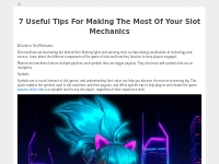 7 Useful Tips For Making The Most Of Your Slot Mechanics