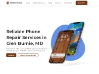 Best Cell Phone Repair Shop in Glen Burnie | Repair Shack MD