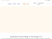 Custom Rings in San Diego, CA | Robere s Jewelry | San Diego Custom Ri