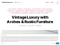 Vintage Luxury with Arches   Rustic Furniture   Royal Bohemian Luxe