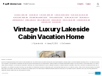 Vintage Luxury Lakeside Cabin Vacation Home   Royal Bohemian Luxe