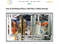How CE Certification Play A Vital Role In Safety Fencing?