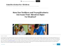 How Can Toddlers and Young Students Increase Their Attention Span for 