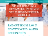 Paid out House Law & Conveyancing: Paving Your Path to Homeownership i