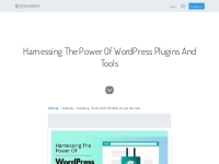  Harnessing The Power Of WordPress Plugins And Tools | SFWPExperts Wor