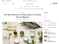 Skincare Products You Must Include in Your Daily Skincare Regimen