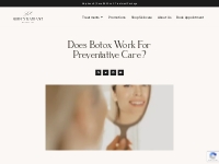 Does Botox Work For Preventative Care?